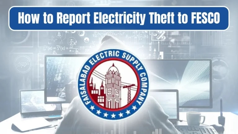 How to Report Electricity Theft to FESCO 2024 - Full Guide